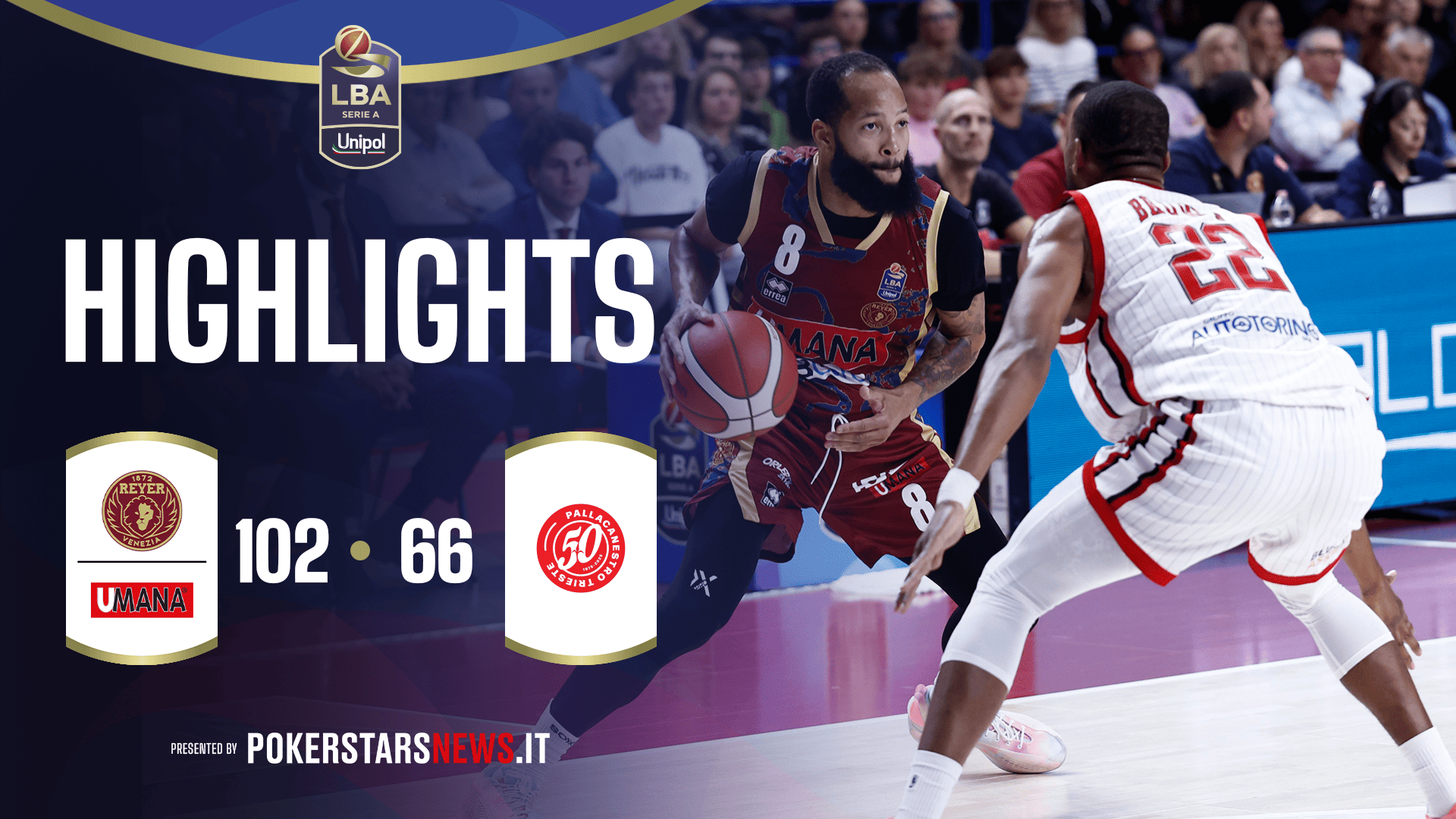 immagine - Umana Reyer Venezia - Pallacanestro Trieste  | PokerstarsNews Highlights Serie A Unipol 2025/2026